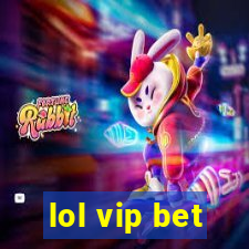 lol vip bet